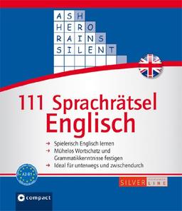 111 Sprachrätsel Englisch: Niveau A2 und B1. Compact SilverLine