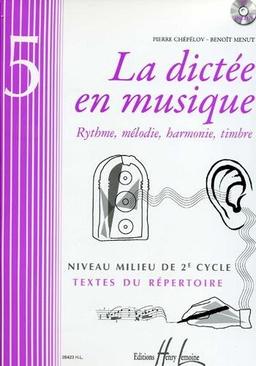 La dictée en musique Volume 5 - milieu du 2eme cycle