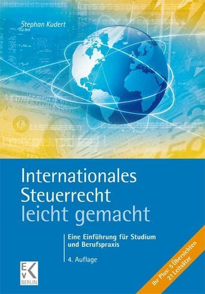 Internationales Steuerrecht - leicht gemacht: Eine Einführung für Studium und Berufspraxis (BLAUE SERIE)