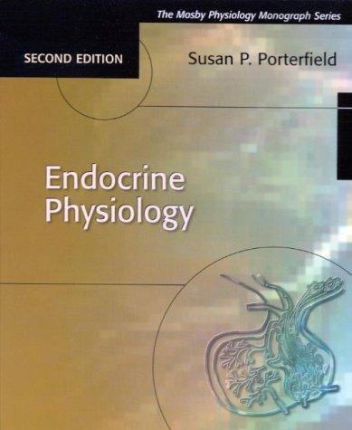 Endocrine Physiology (Mosby's Physiology Monograph)