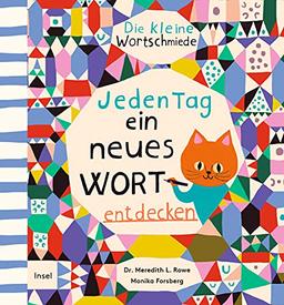 Die kleine Wortschmiede: Jeden Tag ein neues Wort entdecken