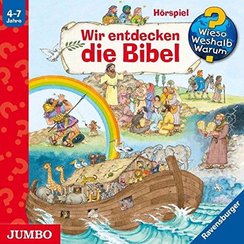 Wieso? Weshalb? Warum? Wir Entdecken die Bibel-S