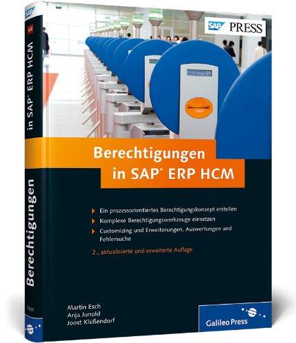 Berechtigungen in SAP ERP HCM: Konzeption, Implementierung, Betrieb (SAP PRESS)