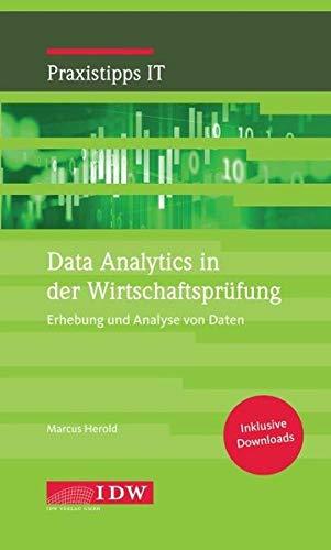 Data Analytics in der Wirtschaftsprüfung: Erhebung und Analyse von Daten