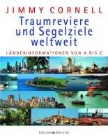 Traumreviere und Segelziele weltweit: Länderinformationen von A-Z