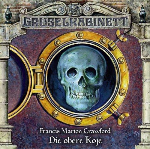 Gruselkabinett 34 - Die obere Koje