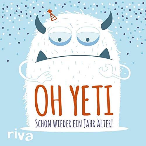 Oh Yeti: Schon wieder ein Jahr älter