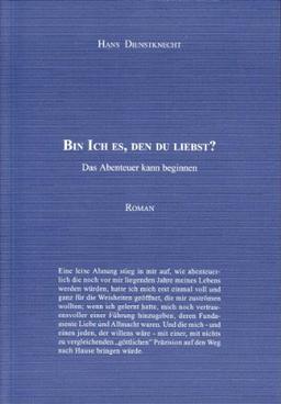 Bin Ich es, den du liebst?: Das Abenteuer kann beginnen