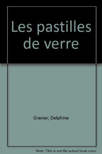 Les pastilles de verre