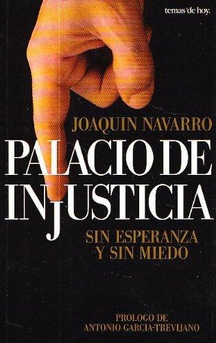 Palacio de injusticia: sin esperanza y sin miedo