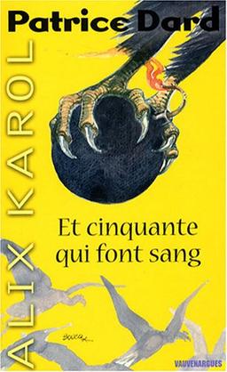 Les aventures d'Alix Karol. Vol. 8. Et cinquante qui font sang