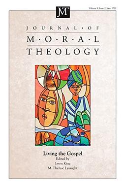 Journal of Moral Theology, Volume 9, Issue 2: Living the Gospel