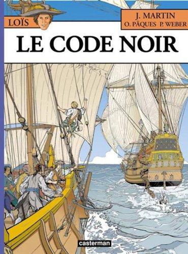 Loïs. Vol. 3. Le code noir