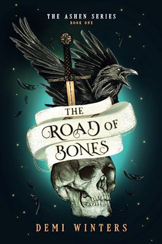 The Road of Bones: a Viking Romantic Fantasy: a Viking Fantasy Romance (The Ashen)