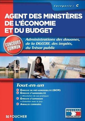 Agent des ministères de l'économie et du budget : catégorie C : administration des douanes, de la DGCCRF, des impôts, du Trésor public