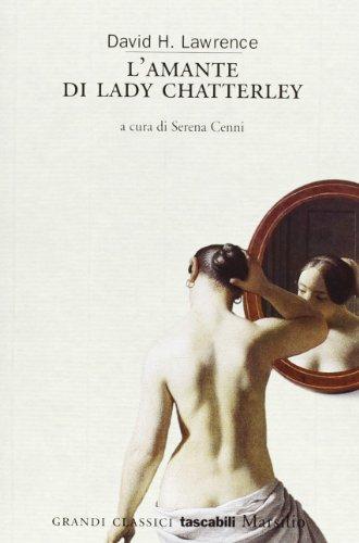 L'amante di lady Chatterley (Grandi classici tascabili)