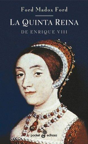 La quinta reina : de Enrique VIII (Pocket, Band 187)