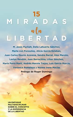 15 miradas a la libertad (Sociedad actual)