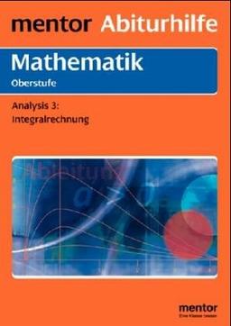 Mathematik. Analysis III für die Oberstufe