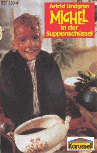 Michel in der Suppenschüssel [Musikkassette]