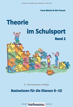 Theorie im Schulsport - Band 2: Basiswissen für die Klassen 8-10