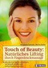 Touch of Beauty, Natürliches Lifting durch Fingerdruckmassage