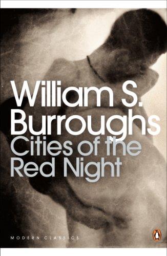 Cities of the Red Night (Penguin Modern Classics)