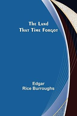 The Land That Time Forgot