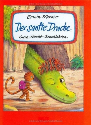 Der sanfte Drache: Gute-Nacht-Geschichten