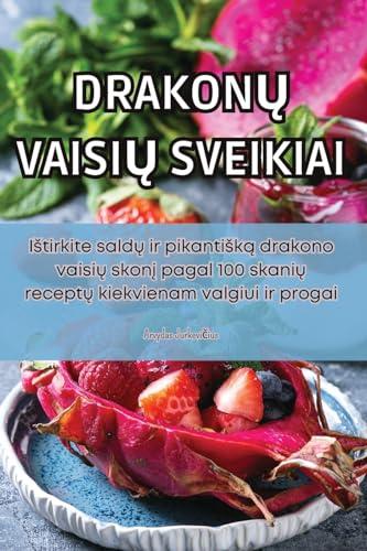 DRAKON¿ VAISI¿ SVEIKIAI