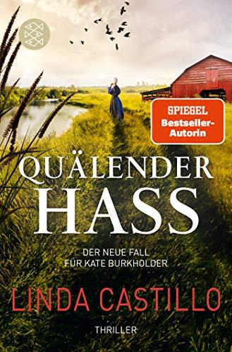 Quälender Hass: Thriller (Kate Burkholder ermittelt, Band 11)