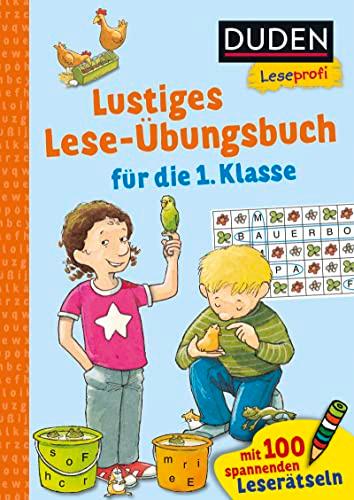 Duden Leseprofi – Lustiges Lese-Übungsbuch für die 1. Klasse: Mit 100 spannenden Leserätseln | Zuhause lernen, Leseübungen und Rätsel für Kinder ab 6 Jahren (Lesen lernen 1. Klasse, Band 42)