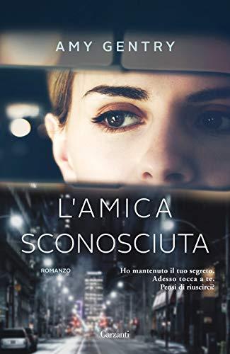 L'amica sconosciuta (Narratori moderni)