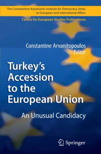 Turkey's Accession to the European Union: An Unusual Candidacy