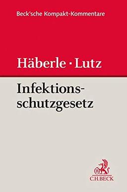 Gesetz zur Verhütung und Bekämpfung von Infektionskrankheiten beim Menschen (Infektionsschutzgesetz - IfSG)