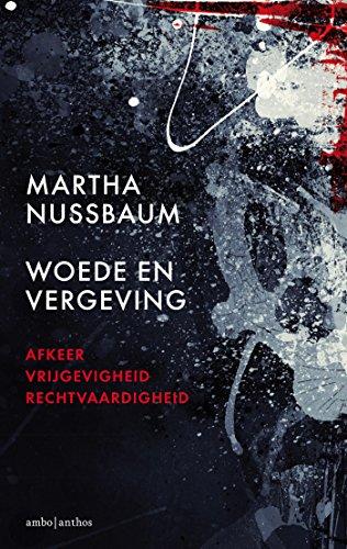 Woede en vergeving: wrok, ruimhartigheid, gerechtigheid