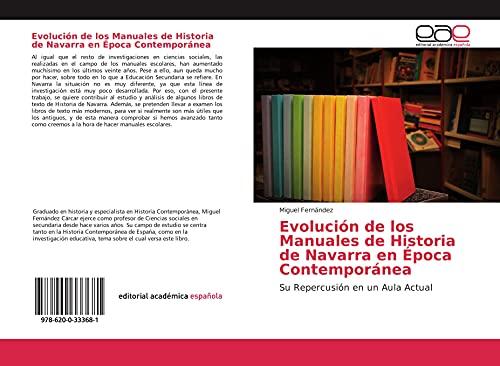 Evolución de los Manuales de Historia de Navarra en Época Contemporánea: Su Repercusión en un Aula Actual