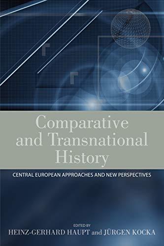 Comparative and Transnational History: Central European Approaches and New Perspectives