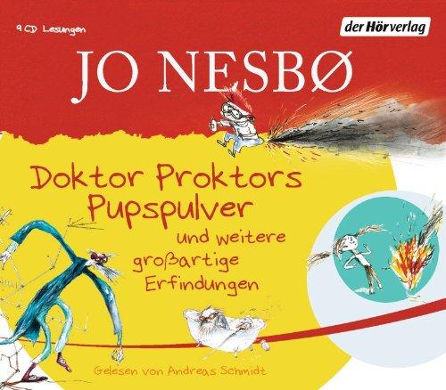 Doktor Proktors Pupspulver und weitere großartige Erfindungen: Doktor Proktors Pupspulver - Doktor Proktors Zeitbadewanne - Doktor Proktor verhindert den Weltuntergang