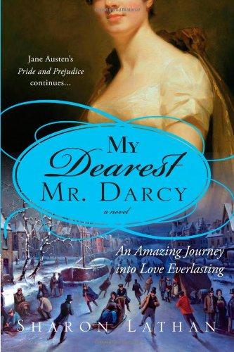 My Dearest Mr. Darcy (The Darcy Saga)