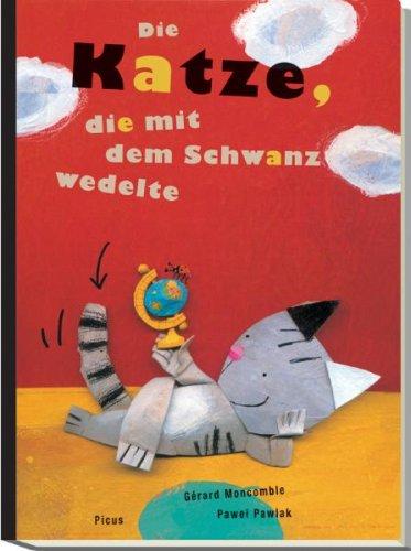 Die Katze, die mit dem Schwanz wedelte