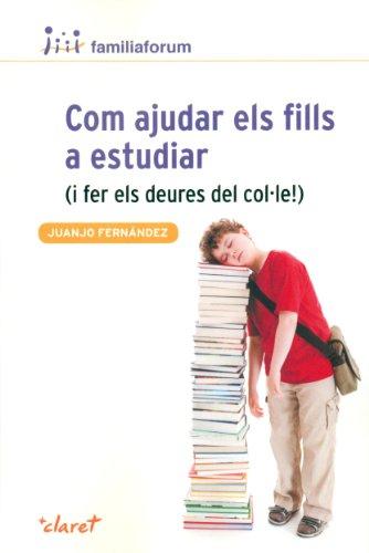 Com ajudar els fills a estudiar : (i fer els deures del col·le!) (Familiaforum, Band 6)