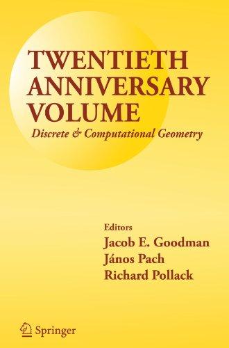 Twentieth Anniversary Volume: Discrete & Computational Geometry: Discrete & Computational Geometry: Discrete and Computational Geometry