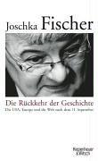 Die Rückkehr der Geschichte: Die Welt nach dem 11. September und die Erneuerung des Westens