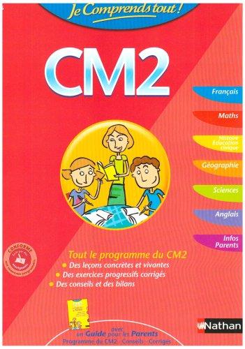 Je comprends tout ! CM2 : tout le programme du CM2