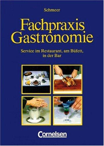 Fachpraxis Gastronomie: Schülerbuch