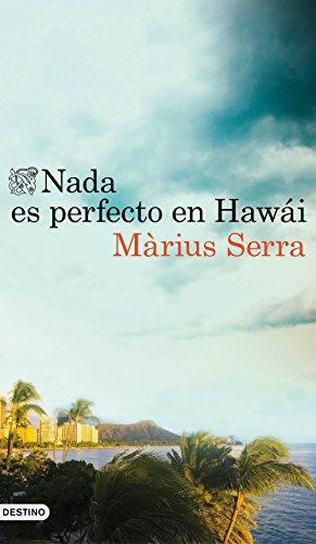 Nada es perfecto en Hawái (Áncora & Delfin)