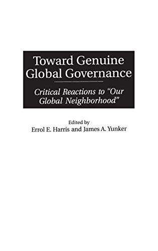 Toward Genuine Global Governance: Critical Reactions to Our Global Neighborhood