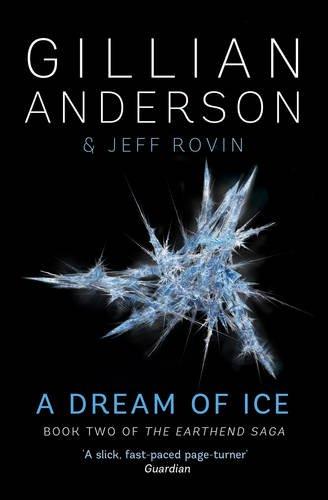 A Dream of Ice: Earthend Saga 2 (The Earthend Saga)