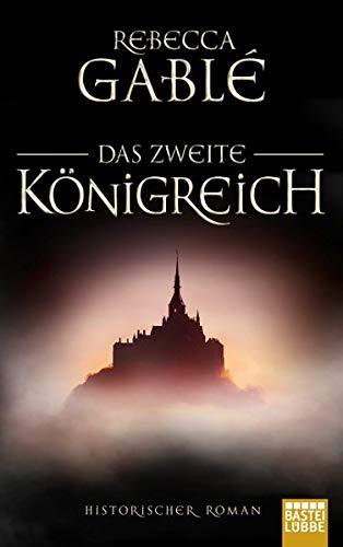 Das zweite Königreich: Historischer Roman (Helmsby-Reihe, Band 1)